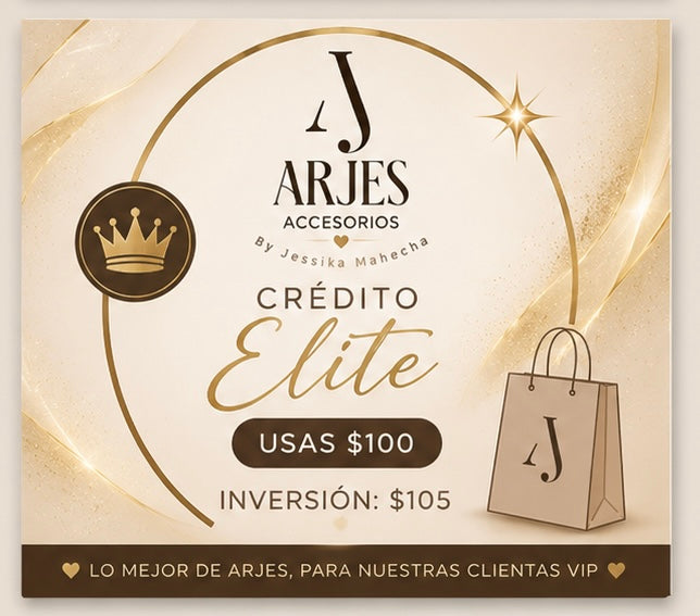Crédito Elite Arjes 👑
Valor de compra: $105
Crédito utilizable: $100